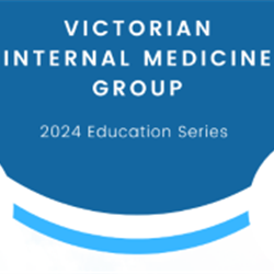 Victorian Internal Medicine Group Education Series